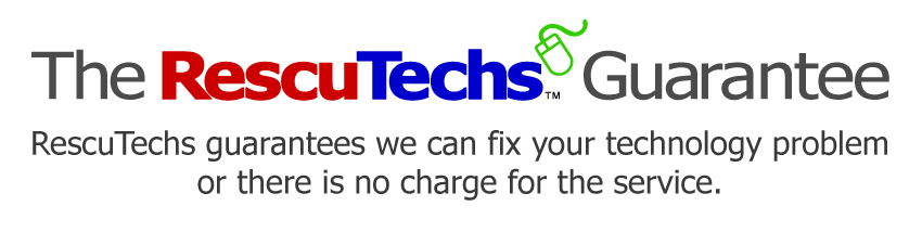 Image with text: The RescuTechs Guarantee - RescuTechs guarantees we can fix your technology problem or there is no charge for the service.